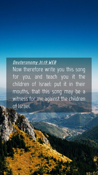 Picture 04 - Deuteronomy 31:19 WEB Mobile Phone Wallpaper - Now therefore write you this song for you, and - Mobile Bible Verse Wallpaper