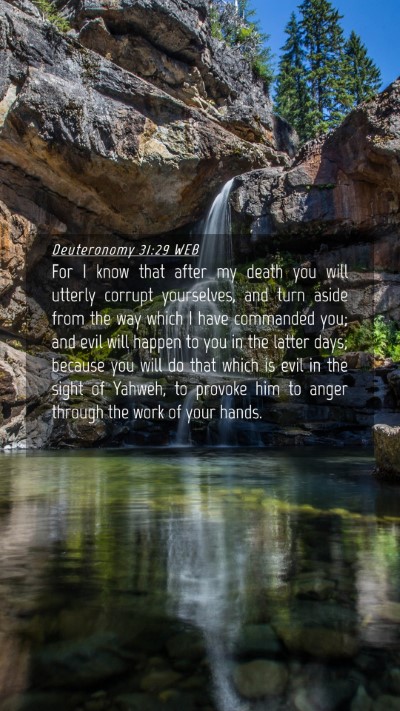 Picture 04 - Deuteronomy 31:29 WEB Mobile Phone Wallpaper - For I know that after my death you will utterly - Mobile Bible Verse Wallpaper