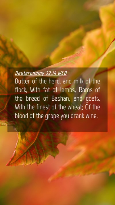 Picture 04 - Deuteronomy 32:14 WEB Mobile Phone Wallpaper - Butter of the herd, and milk of the flock, With - Mobile Bible Verse Wallpaper