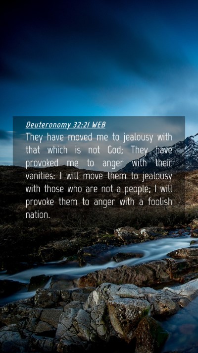 Picture 04 - Deuteronomy 32:21 WEB Mobile Phone Wallpaper - They have moved me to jealousy with that which is - Mobile Bible Verse Wallpaper