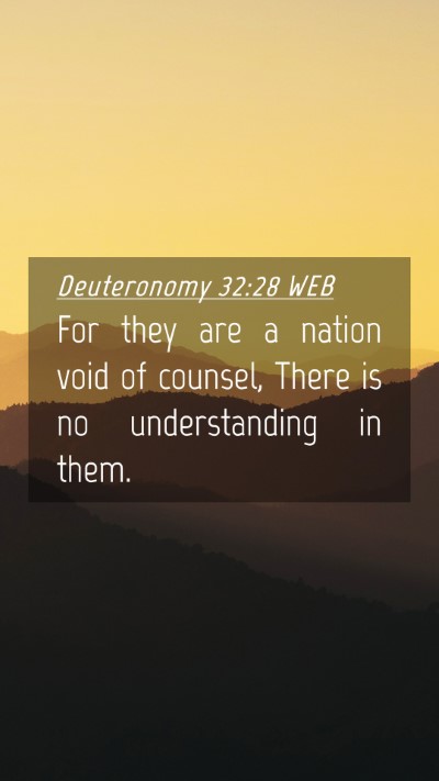 Picture 04 - Deuteronomy 32:28 WEB Mobile Phone Wallpaper - For they are a nation void of counsel, There is - Mobile Bible Verse Wallpaper