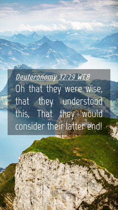 Picture 04 - Deuteronomy 32:29 WEB Mobile Phone Wallpaper - Oh that they were wise, that they understood - Mobile Bible Verse Wallpaper