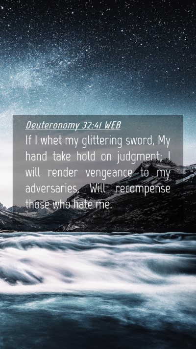 Picture 04 - Deuteronomy 32:41 WEB Mobile Phone Wallpaper - If I whet my glittering sword, My hand take hold - Mobile Bible Verse Wallpaper