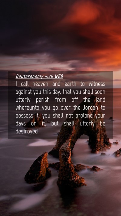 Picture 04 - Deuteronomy 4:26 WEB Mobile Phone Wallpaper - I call heaven and earth to witness against you - Mobile Bible Verse Wallpaper