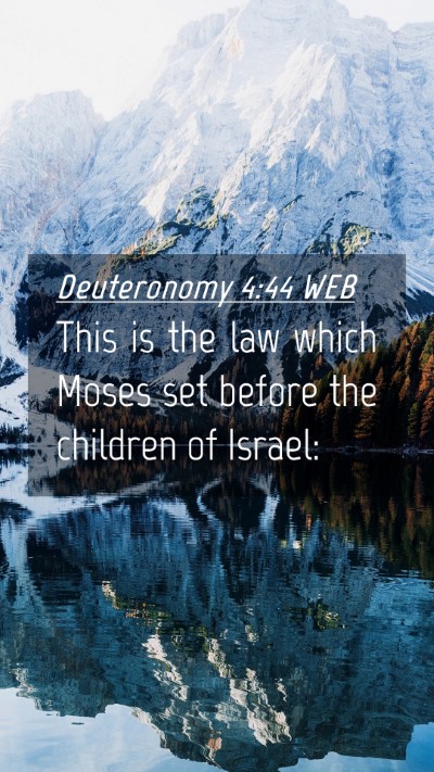 Picture 04 - Deuteronomy 4:44 WEB Mobile Phone Wallpaper - This is the law which Moses set before the - Mobile Bible Verse Wallpaper