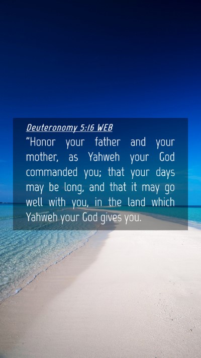 Picture 04 - Deuteronomy 5:16 WEB Mobile Phone Wallpaper - 