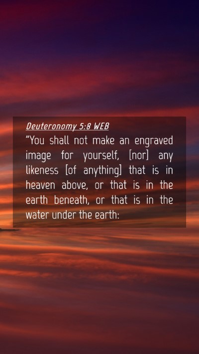Picture 04 - Deuteronomy 5:8 WEB Mobile Phone Wallpaper - 