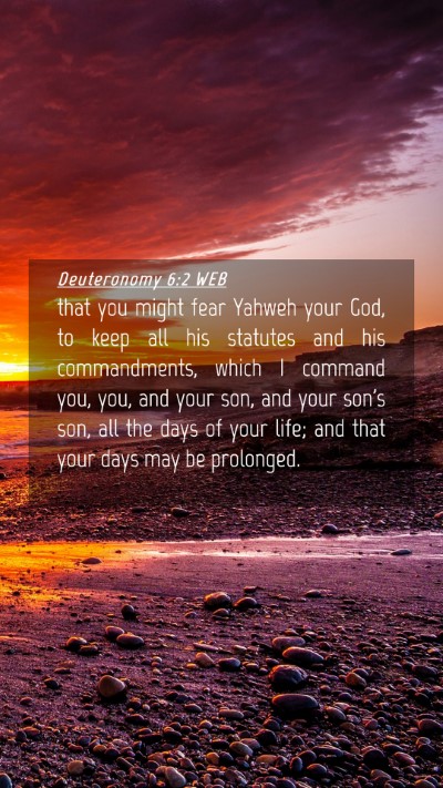 Picture 04 - Deuteronomy 6:2 WEB Mobile Phone Wallpaper - that you might fear Yahweh your God, to keep all - Mobile Bible Verse Wallpaper