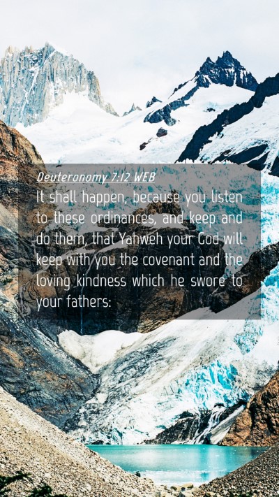 Picture 04 - Deuteronomy 7:12 WEB Mobile Phone Wallpaper - It shall happen, because you listen to these - Mobile Bible Verse Wallpaper