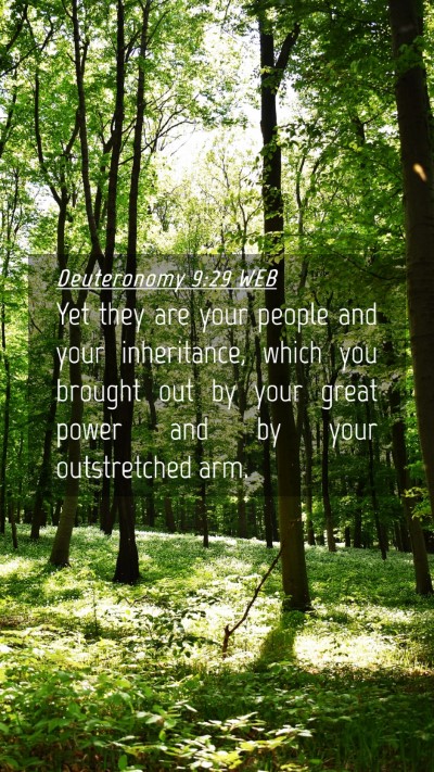 Picture 04 - Deuteronomy 9:29 WEB Mobile Phone Wallpaper - Yet they are your people and your inheritance, - Mobile Bible Verse Wallpaper