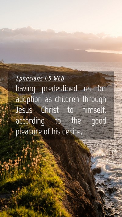 Picture 04 - Ephesians 1:5 WEB Mobile Phone Wallpaper - having predestined us for adoption as children - Mobile Bible Verse Wallpaper