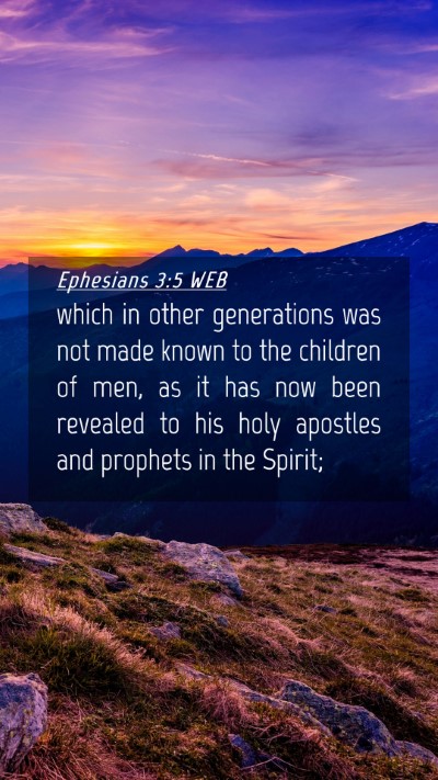Picture 04 - Ephesians 3:5 WEB Mobile Phone Wallpaper - which in other generations was not made known to - Mobile Bible Verse Wallpaper