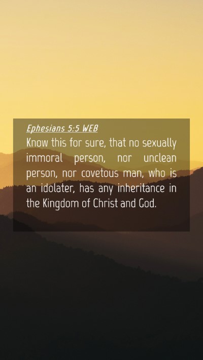 Picture 04 - Ephesians 5:5 WEB Mobile Phone Wallpaper - Know this for sure, that no sexually immoral - Mobile Bible Verse Wallpaper