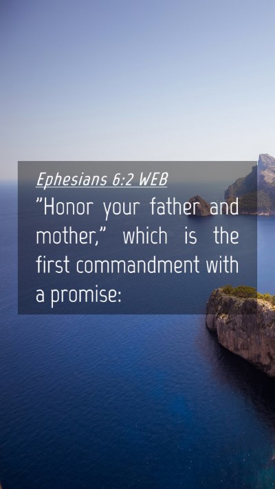 Picture 04 - Ephesians 6:2 WEB Mobile Phone Wallpaper - 