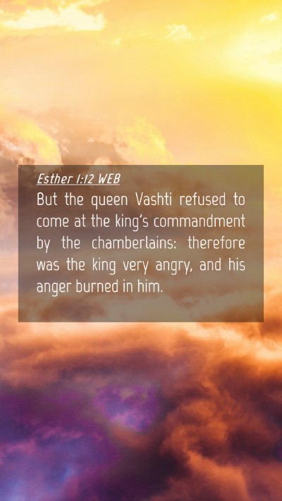 Picture 04 - Esther 1:12 WEB Mobile Phone Wallpaper - But the queen Vashti refused to come at the - Mobile Bible Verse Wallpaper