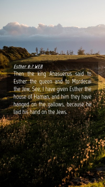 Picture 04 - Esther 8:7 WEB Mobile Phone Wallpaper - Then the king Ahasuerus said to Esther the queen - Mobile Bible Verse Wallpaper