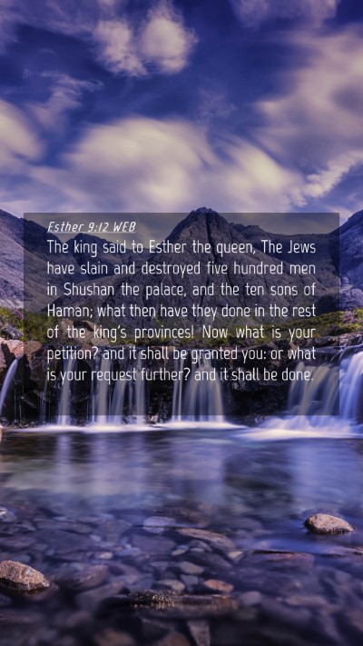 Picture 04 - Esther 9:12 WEB Mobile Phone Wallpaper - The king said to Esther the queen, The Jews have - Mobile Bible Verse Wallpaper