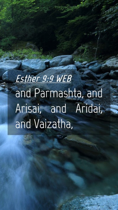 Picture 04 - Esther 9:9 WEB Mobile Phone Wallpaper - and Parmashta, and Arisai, and Aridai, and - Mobile Bible Verse Wallpaper