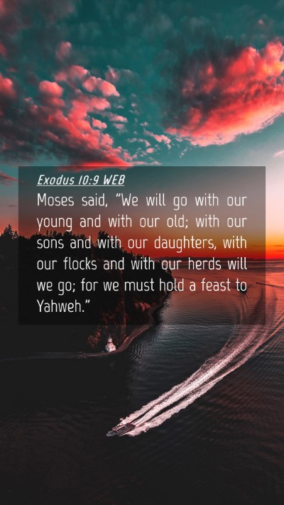 Picture 04 - Exodus 10:9 WEB Mobile Phone Wallpaper - Moses said, 