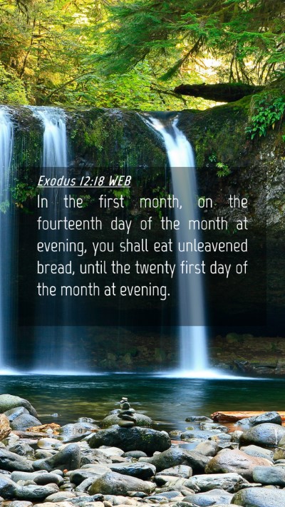 Picture 04 - Exodus 12:18 WEB Mobile Phone Wallpaper - In the first month, on the fourteenth day of the - Mobile Bible Verse Wallpaper
