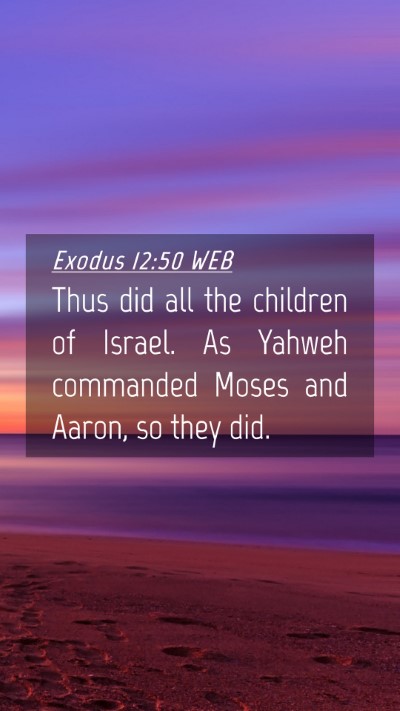 Picture 04 - Exodus 12:50 WEB Mobile Phone Wallpaper - Thus did all the children of Israel. As Yahweh - Mobile Bible Verse Wallpaper