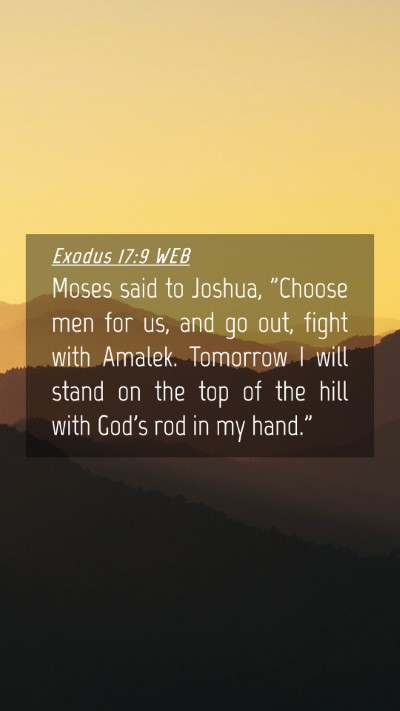 Picture 04 - Exodus 17:9 WEB Mobile Phone Wallpaper - Moses said to Joshua, 