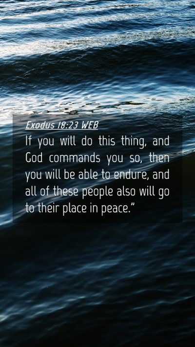 Picture 04 - Exodus 18:23 WEB Mobile Phone Wallpaper - If you will do this thing, and God commands you - Mobile Bible Verse Wallpaper