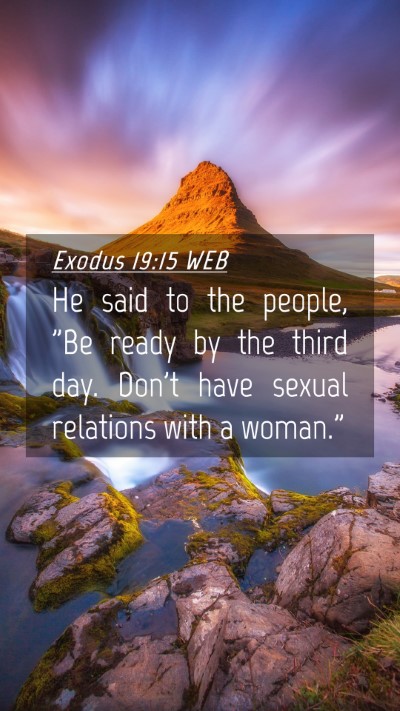 Picture 04 - Exodus 19:15 WEB Mobile Phone Wallpaper - He said to the people, 