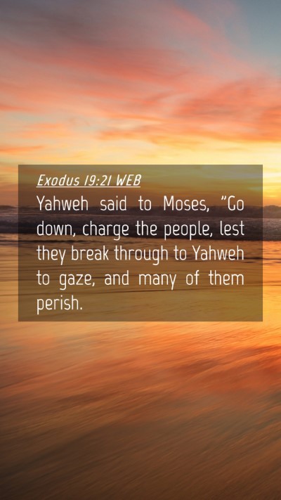 Picture 04 - Exodus 19:21 WEB Mobile Phone Wallpaper - Yahweh said to Moses, 