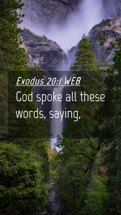Picture 04 - Exodus 20:1 WEB Mobile Phone Wallpaper - God spoke all these words, - Mobile Bible Verse Wallpaper