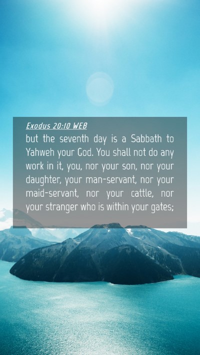Picture 04 - Exodus 20:10 WEB Mobile Phone Wallpaper - but the seventh day is a Sabbath to Yahweh your - Mobile Bible Verse Wallpaper