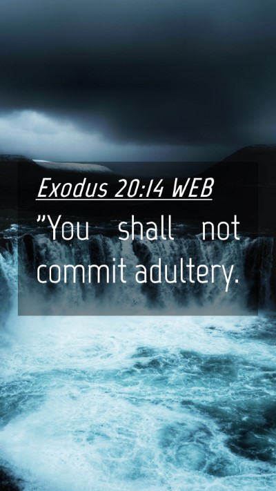 Picture 04 - Exodus 20:14 WEB Mobile Phone Wallpaper - 