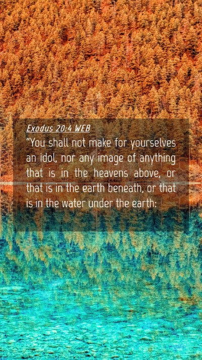 Picture 04 - Exodus 20:4 WEB Mobile Phone Wallpaper - 