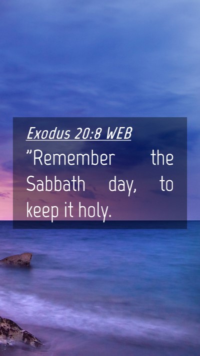 Picture 04 - Exodus 20:8 WEB Mobile Phone Wallpaper - 
