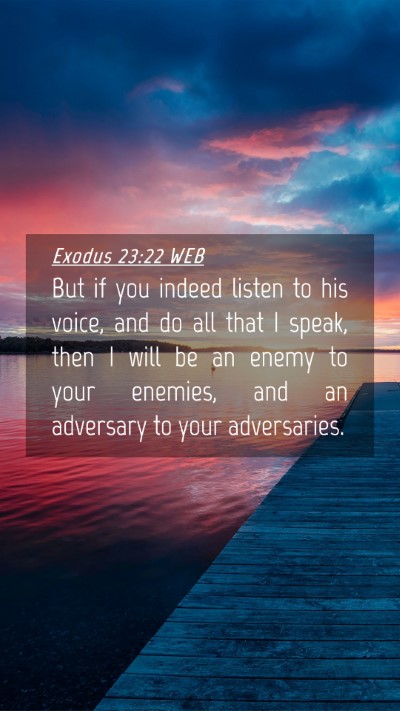 Picture 04 - Exodus 23:22 WEB Mobile Phone Wallpaper - But if you indeed listen to his voice, and do all - Mobile Bible Verse Wallpaper