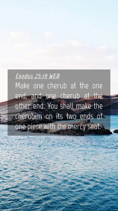 Picture 04 - Exodus 25:19 WEB Mobile Phone Wallpaper - Make one cherub at the one end, and one cherub at - Mobile Bible Verse Wallpaper