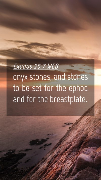 Picture 04 - Exodus 25:7 WEB Mobile Phone Wallpaper - onyx stones, and stones to be set for the ephod - Mobile Bible Verse Wallpaper