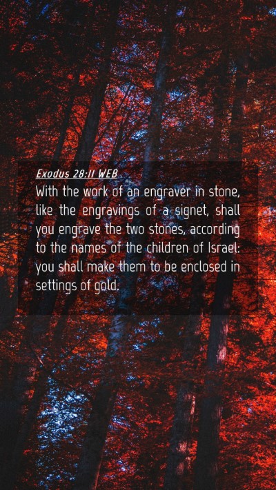 Picture 04 - Exodus 28:11 WEB Mobile Phone Wallpaper - With the work of an engraver in stone, like the - Mobile Bible Verse Wallpaper