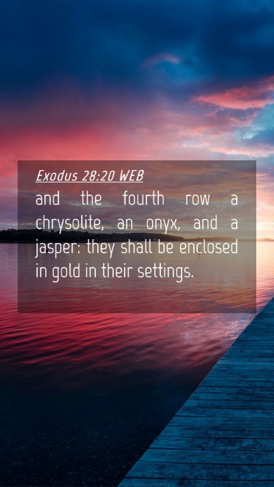Picture 04 - Exodus 28:20 WEB Mobile Phone Wallpaper - and the fourth row a chrysolite, an onyx, and a - Mobile Bible Verse Wallpaper