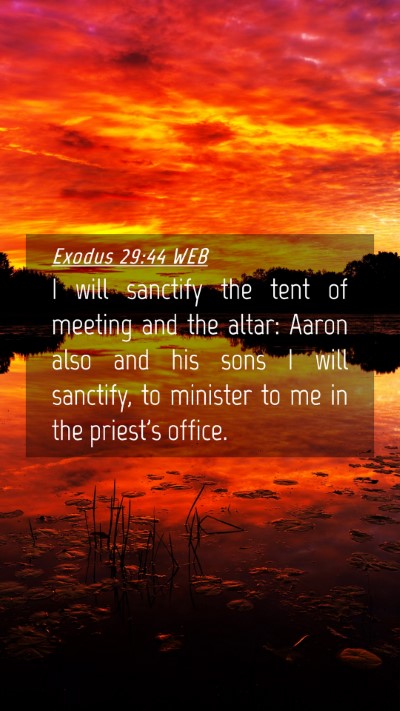 Picture 04 - Exodus 29:44 WEB Mobile Phone Wallpaper - I will sanctify the tent of meeting and the - Mobile Bible Verse Wallpaper