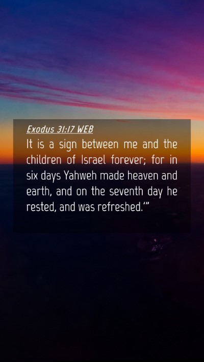 Picture 04 - Exodus 31:17 WEB Mobile Phone Wallpaper - It is a sign between me and the children of - Mobile Bible Verse Wallpaper