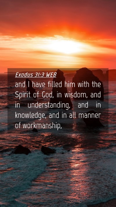Picture 04 - Exodus 31:3 WEB Mobile Phone Wallpaper - and I have filled him with the Spirit of God, in - Mobile Bible Verse Wallpaper