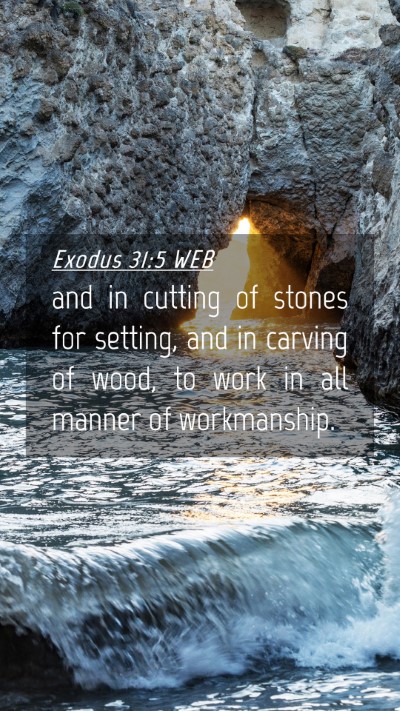 Picture 04 - Exodus 31:5 WEB Mobile Phone Wallpaper - and in cutting of stones for setting, and in - Mobile Bible Verse Wallpaper