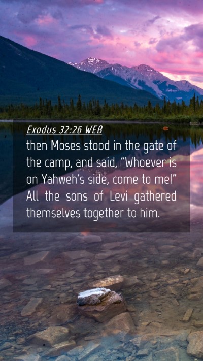 Picture 04 - Exodus 32:26 WEB Mobile Phone Wallpaper - then Moses stood in the gate of the camp, and - Mobile Bible Verse Wallpaper