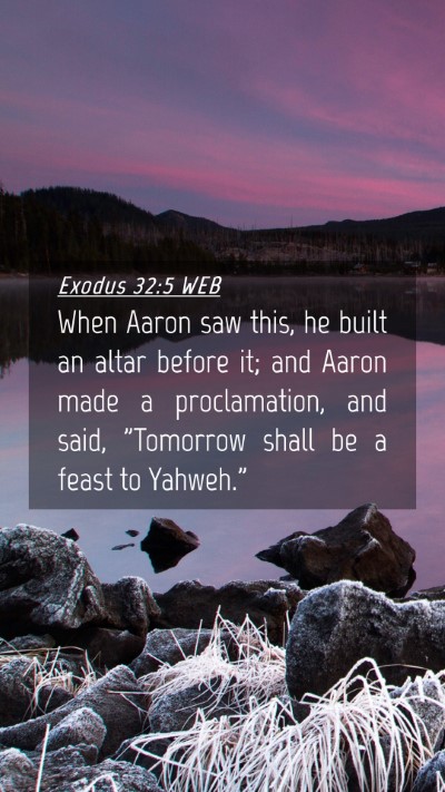 Picture 04 - Exodus 32:5 WEB Mobile Phone Wallpaper - When Aaron saw this, he built an altar before it; - Mobile Bible Verse Wallpaper