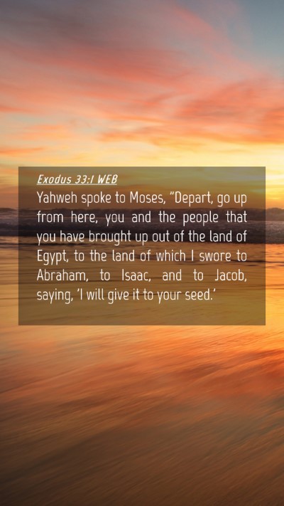 Picture 04 - Exodus 33:1 WEB Mobile Phone Wallpaper - Yahweh spoke to Moses, 