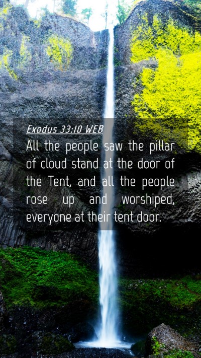 Picture 04 - Exodus 33:10 WEB Mobile Phone Wallpaper - All the people saw the pillar of cloud stand at - Mobile Bible Verse Wallpaper