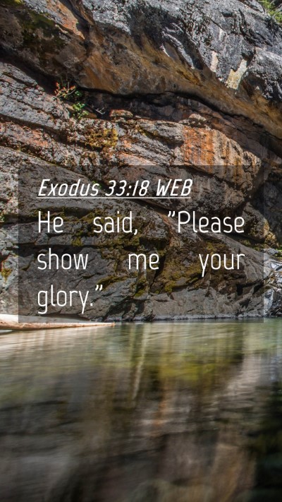 Picture 04 - Exodus 33:18 WEB Mobile Phone Wallpaper - He said, 