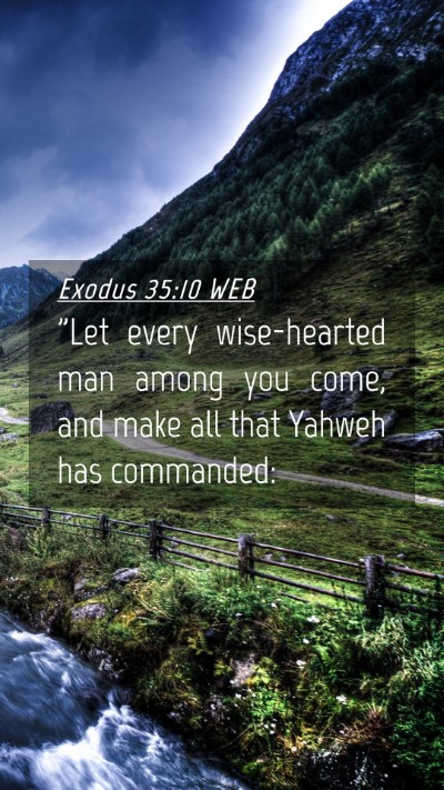 Picture 04 - Exodus 35:10 WEB Mobile Phone Wallpaper - 