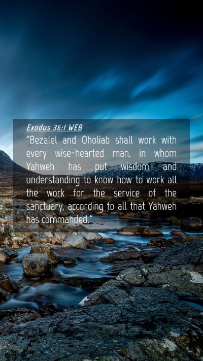 Picture 04 - Exodus 36:1 WEB Mobile Phone Wallpaper - 